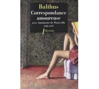 Correspondance amoureuse avec Antoinette de Watteville