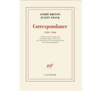 Correspondance André Breton (Auteur), Julien Gracq (Auteur), Bernard Vouilloux (Edité par)