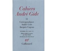 Correspondance André Gide (Auteur), Jacques Copeau (Auteur), Jean-Claude (Edité par)