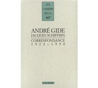 Correspondance André Gide (Auteur), Jacques Schiffrin (Auteur), Alban Cerisier (Edité par)