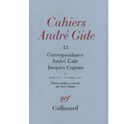 André Gide, Jacques Copeau – Correspondance – Tome 2 (mars 1913–octobre 1949)