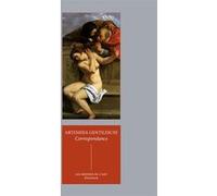 Correspondance Artemisia Gentileschi (Auteur), Francesco Solinas (Préface), Francesco Solinas (Editeur du volume), Adelin Charles Fiorato (Introduction), Adelin Charles Fiorato (Traduction)