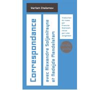 Correspondance avec Alexandre Soljenitsyne et Nadadja Mandelstam - Varlam Tikhonovitch Chalamov - Verdier - Poche - Roman