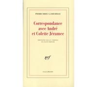 Correspondance avec André et Colette Jéramec Pierre Drieu La Rochelle (Auteur), Gil Tchernia (Préface), Julien Hervier (Préface)
