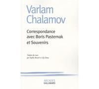 Varlam Tikhonovitch Chalamov – Correspondance avec Boris Pasternak / Souvenirs – Gallimard