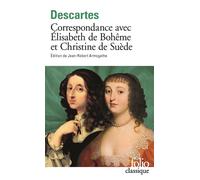 Correspondance avec Élisabeth de Bohême et Christine de Suède – Gallimard