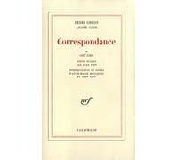 André Gide – Correspondance avec Henri Ghéon 1897-1903 et 1904-1944 – Gallimard