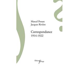 Correspondance avec Jacques Riviere (1914-1922)