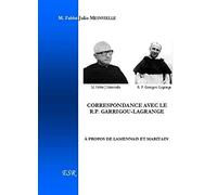 CORRESPONDANCE AVEC LE R.P. GARRIGOU-LAGRANGE À PROPOS DE LAMENNAIS ET MARITAIN