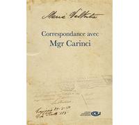 Correspondance avec Mgr Carinci - Maria Valtorta - Centro Valtortiano - broché - Témoignage