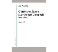 Correspondance avec robert campbell et les siens 1946-1977 - Jan Patocka - Millon Jerome Eds - broché - Essai