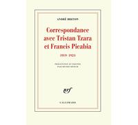 Correspondance avec Tristan Tzara et Francis Picabia: (1919-1924)