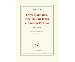 Correspondance avec Tristan Tzara et Francis Picabia: (1919-1924)