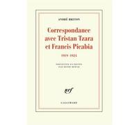 Correspondance avec Tristan Tzara et Francis Picabia (1919-1924) – Gallimard