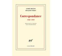 Correspondance Benjamin Péret (Auteur), André Breton (Auteur), Gérard Roche (Edité par)