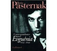 Boris Pasternak – Correspondance (1921-1960) – Traduction Sophie Benech – Broché (Gallimard)