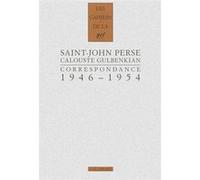 Correspondance Calouste Sarkis Gulbenkian (Auteur), Saint-John Perse (Auteur)