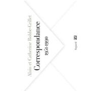 Correspondance Catherine Robbe-Grillet (Auteur), Alain Robbe-Grillet (Auteur)