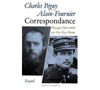Correspondance Charles Péguy - Alain-Fournier : Paysage d'une amitié