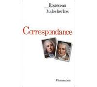 Correspondance Chrétien-Guillaume De Lamoignon De Malesherbes (Auteur), Jean-Jacques Rousseau (Auteur)