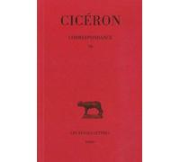 Correspondance / Cicéron Tome 7 - Correspondance