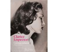 Correspondance Clarice Lispector (Auteur), Didier Lamaison (Traduction), Claudia Poncioni (Traduction), Paulina Roitman (Traduction)