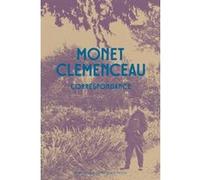 Correspondance clemenceau monet Claude Monet (Auteur), Collectif (Auteur)