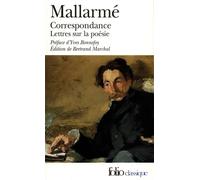 Correspondance complète (1862-1871) / Lettres sur la poésie (1872-1898) - Suivi de Lettres sur la poésie, 1872-1898 - Stéphane Mallarmé - Gallimard - Livre