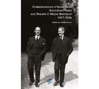 Correspondance d'Alexis Leger (Saint-John Perse) avec Philippe et Hélène Berthelot (1917-1936)