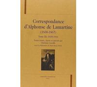 Correspondance D'alphonse De Lamartine (1830-1867). Tome 3, 1838-1841