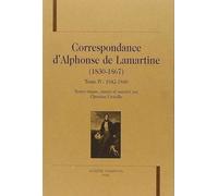 Correspondance D'alphonse De Lamartine (1830-1867). Tome 4, 1842-1846