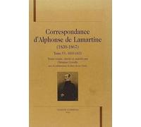 Correspondance D'alphonse De Lamartine (1830-1867) - Tome 6, 1850-1855