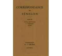 Correspondance De Fénelon - Tome 2, Lettres Antérieures À L'épiscopat (1670-1695)