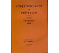 Correspondance De Fénelon - Tome 3, Lettres Antérieures À L'épiscopat (1670-1695)