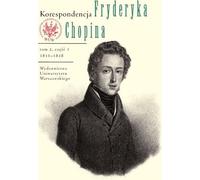 Correspondance de Frédéric Chopin Volume 2 1831-1839 Parties 1 et 2