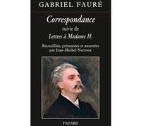 Correspondance de Gabriel Fauré Jean-Michel Nectoux (Auteur)
