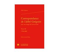 Correspondance de l'abbé Grégoire 1798-1800 - Abbé Grégoire - Classiques Garnier - relié - Beau livre