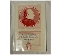 Correspondance De L'abbé Rousselot, Constituant (1789-1795)