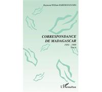 Correspondance de madagascar 1950-1999 Tome 2 - Raymond-William Rabemananjara - L'harmattan - broché - Etude
