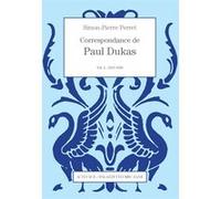 Correspondance De Paul Dukas - Volume 2, 1915-1920