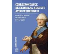 Correspondance de Stanislas - Auguste. - Auguste - Œuvres complètes (Briefe auf Polnisch)