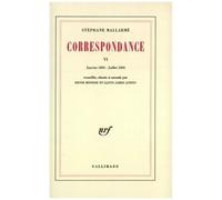 Correspondance De Stéphane Mallarmé Tome 6 - Janvier 1893 - Juillet 1894