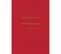 Correspondance De Théodore De Bèze - Tome 38 (1597)