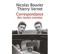 Correspondance des routes croisées - Nicolas Bouvier - Zoe - broché - Roman