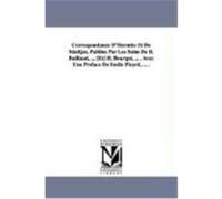 Correspondance D'Hermite Et de Stieltjes, Publie Par Les Soins de B. Baillaud, ... [Et] H. Bourget, ... . Avec Une Prface de Mile Picard, ... . Hermite, Charles (Auteur)