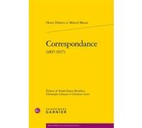 Correspondance Dominique Merllié (Préface), Marcel Mauss (Auteur), Henri Hubert (Auteur), François Vatin (Collection dirigée par), Philippe Steiner (Collection dirigée par), Christine Lorre (Editeur d