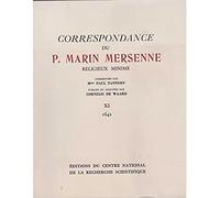 Correspondance Du Pere Marin Mersenne, Religieux Minime. 11, Janvier 1642 - Decembre 1642