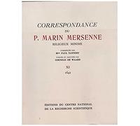 Correspondance Du Pere Marin Mersenne, Religieux Minime. 11, Janvier 1642 - Decembre 1642
