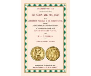 Correspondance du philosophe soufi Ibn Sab’în Abd al-Haqq avec l’empereur Frédéric II de Hohenstaufen