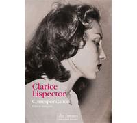 Correspondance Édition intégrale - Clarice Lispector - Des Femmes - Antoinette Fouque - broché - Essai
